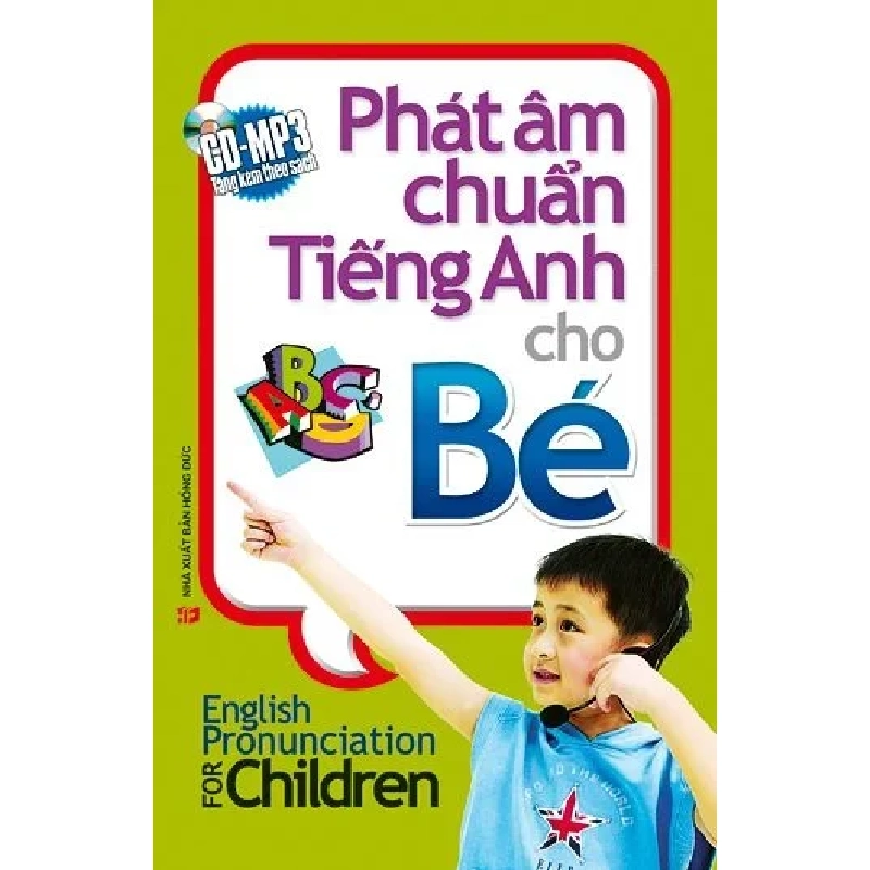 Phát âm chuẩn tiếng Anh cho bé kèm CD (HH) Mới 100% HCM.PO Độc quyền - Ngoại ngữ 177100