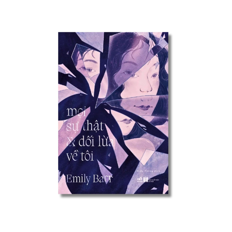 Mọi sự thật và dối lừa về tôi - Emily Barr 729622