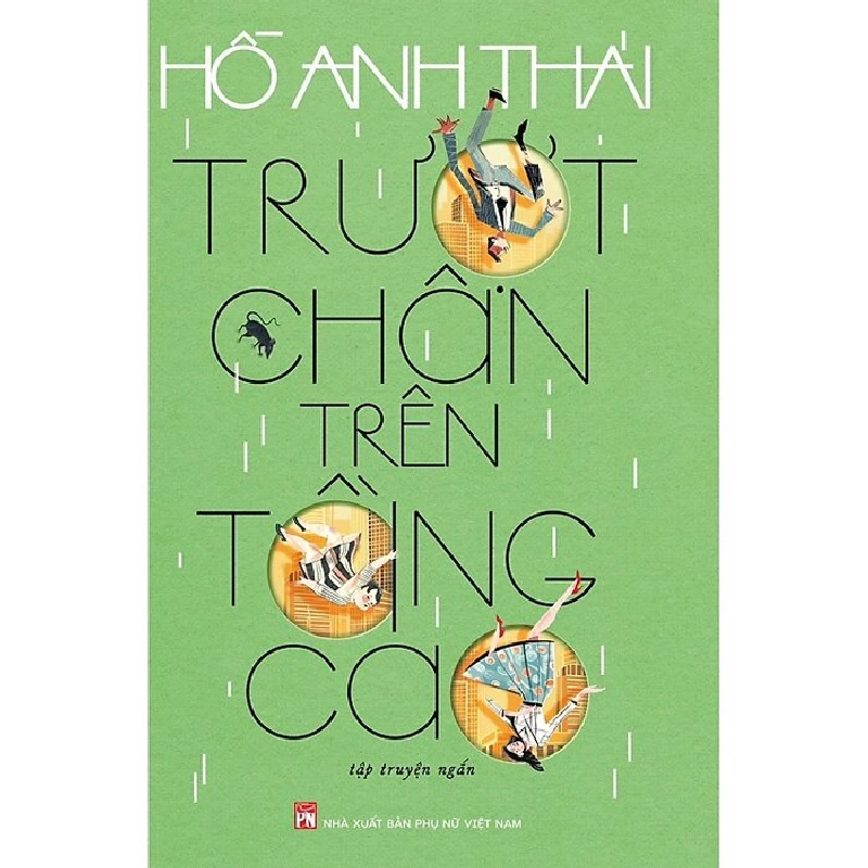 Trượt chân trên tầng cao - Hồ Anh Thái - 2024 - Văn Học 704402