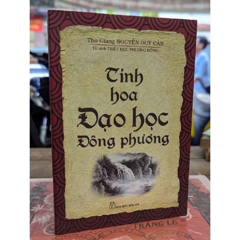 Tinh Hoa Đạo Học Đông Phương - Nguyễn Duy Cần 131550