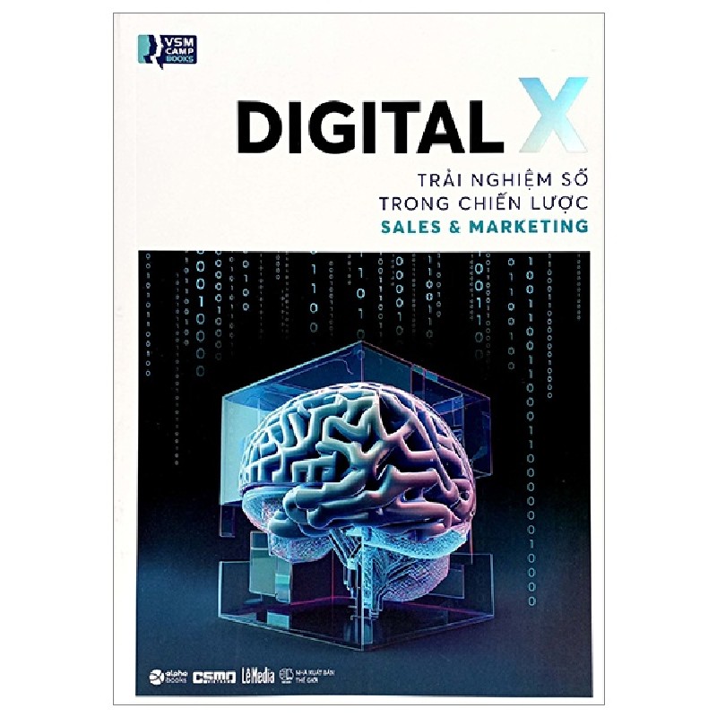 Digital X - Trải Nghiệm Số Trong Chiến Lược Sales Và Marketing - VSMCamp Book 137873