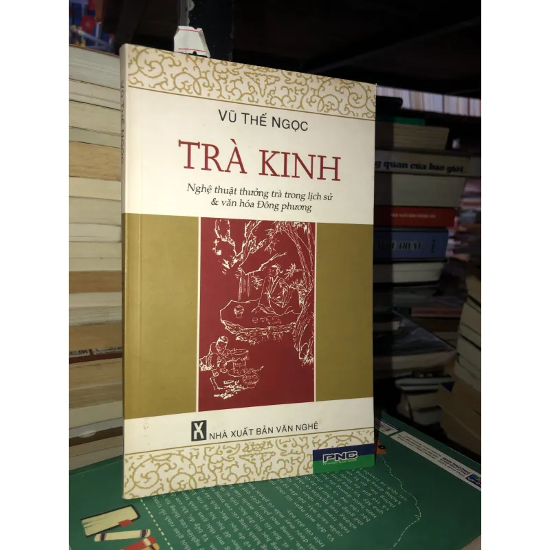 Trà kinh - Vũ Thế Ngọc 936875