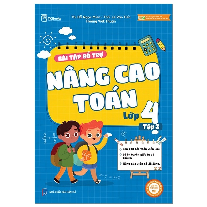 Bài Tập Bổ Trợ Nâng Cao Toán Lớp 4 - Tập 2 - TS. Đỗ Ngọc Miên, ThS. Lê Văn Tiến, Hoàng Viết Thuận 287607