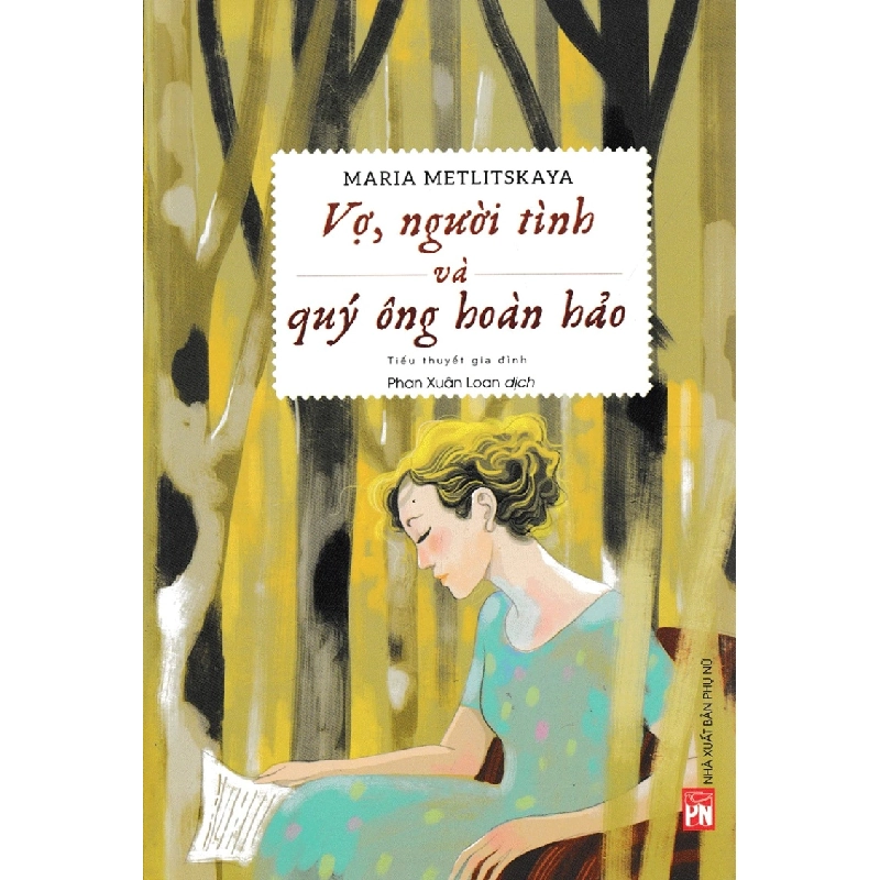 Vợ người tình và quý ông hoàn hảo - Maria Metlitskaya - 2018 - Văn Học Blogmeo040226 795326