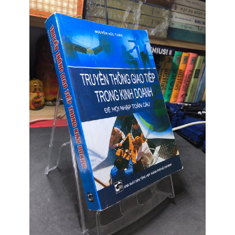 Truyền thông giao tiếp trong kinh doanh 2012 mới 75% ố bẩn bụng sách nhẹ Nguyễn Hữu Thân HPB2206 SÁCH KỸ NĂNG 168559