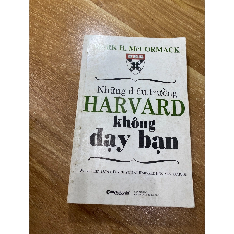 Những điều trường Harvard không dạy bạn - Mark H. McCormack 537412