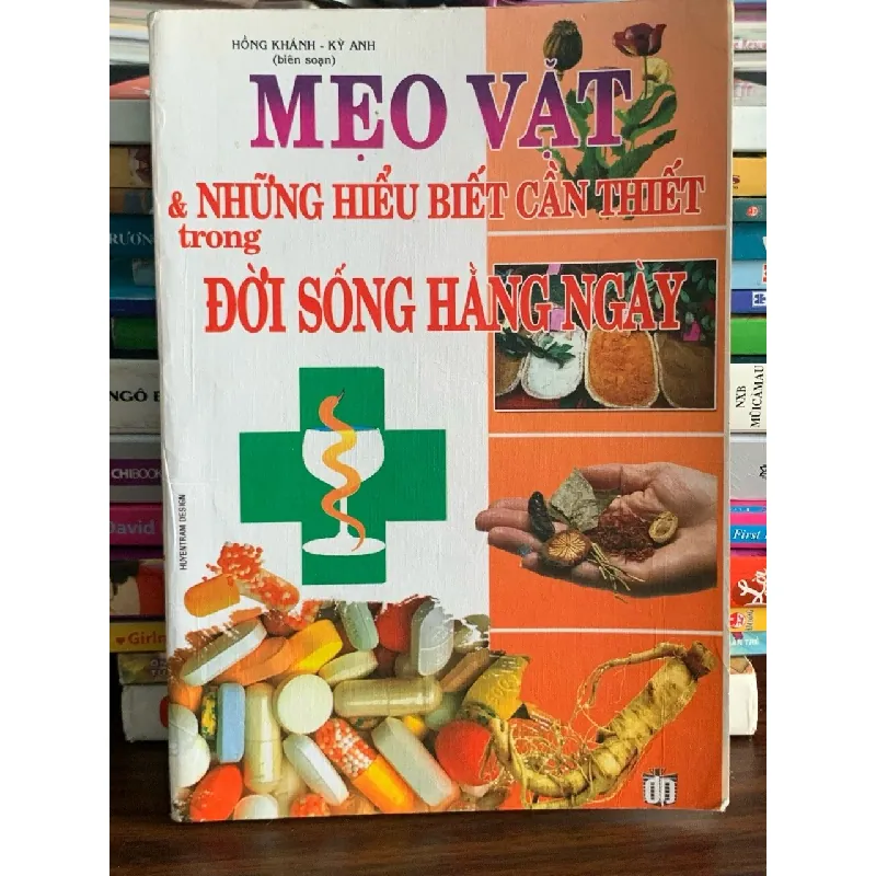 Mẹo vặt & những hiểu biết cần thiết trong đời sống hằng ngày – Hồng Khánh, Kỳ Anh 572177