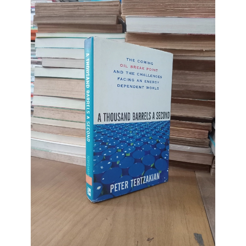 A thousand barrels a second - Peter Tertzakian 1026901