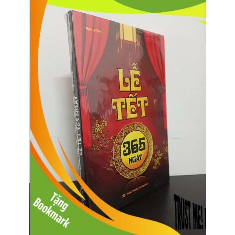 (TẶNG BOOKMARK) Lễ Tết 365 Ngày - Thanh Bình Mới 100% RBK.ASB0403 946861
