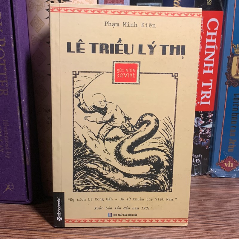 Lê Triều Lý Thị - "Sự Tích Lý Công Uẩn, Dã Sử Thuần Túy Việt Nam" 175909