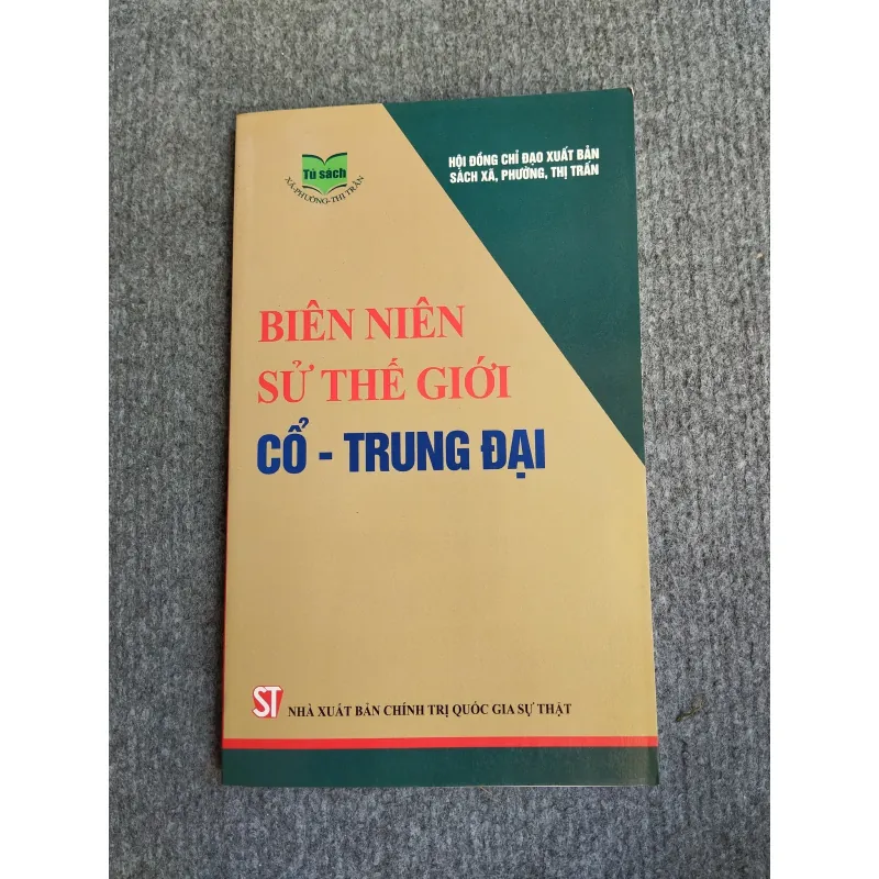 BIÊN NIÊN SỬ THẾ GIỚI CỔ - TRUNG ĐẠI 694802