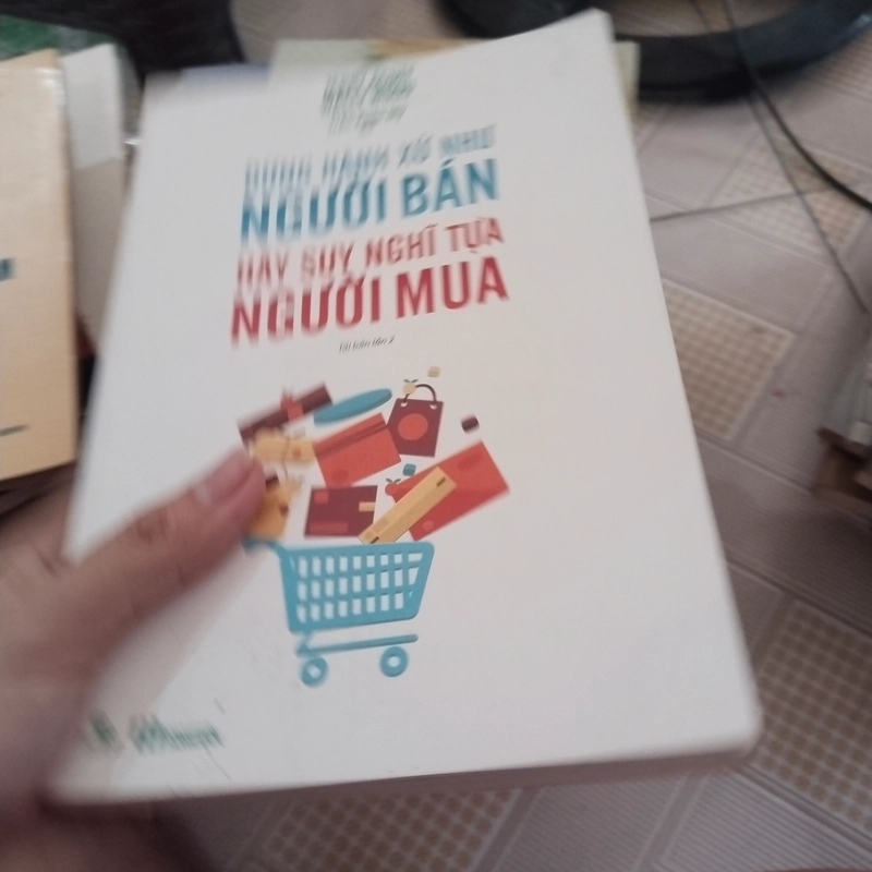 Đừng Hành Xử như người bán hãy suy nghĩ như người mua 552206