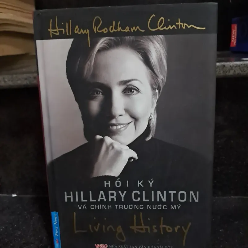 Hồi ký  hHillary Clinton và chính trường nước Mỹ 1002815