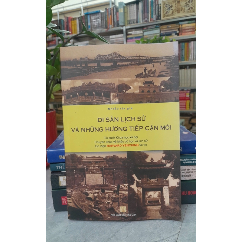 DI SẢN LỊCH SỬ VÀ NHỮNG HƯỚNG TIẾP CẬN MỚI 357401