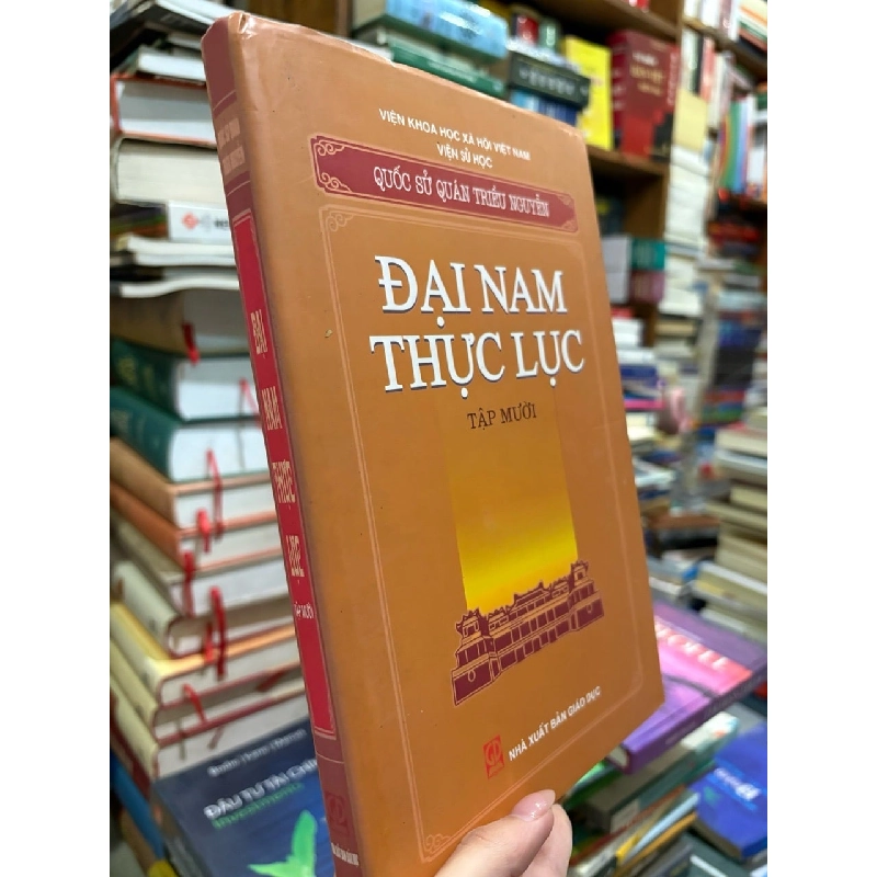 Đại Nam Thực Lục  - quốc sử quán triều nguyễn 127135