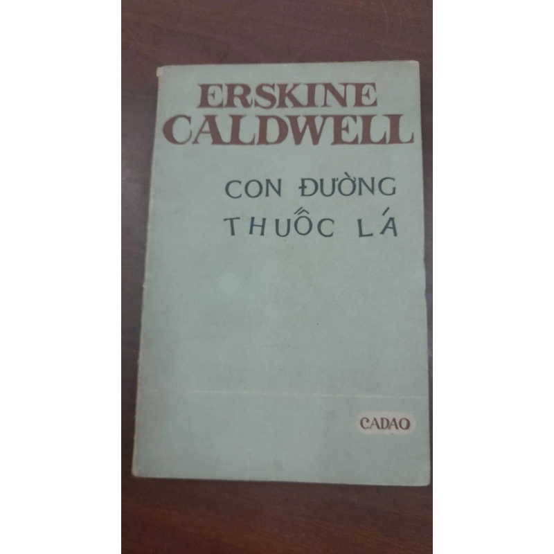 CON ĐƯỜNG THUỐC LÁ - ERSKINE CALDWELL 276139