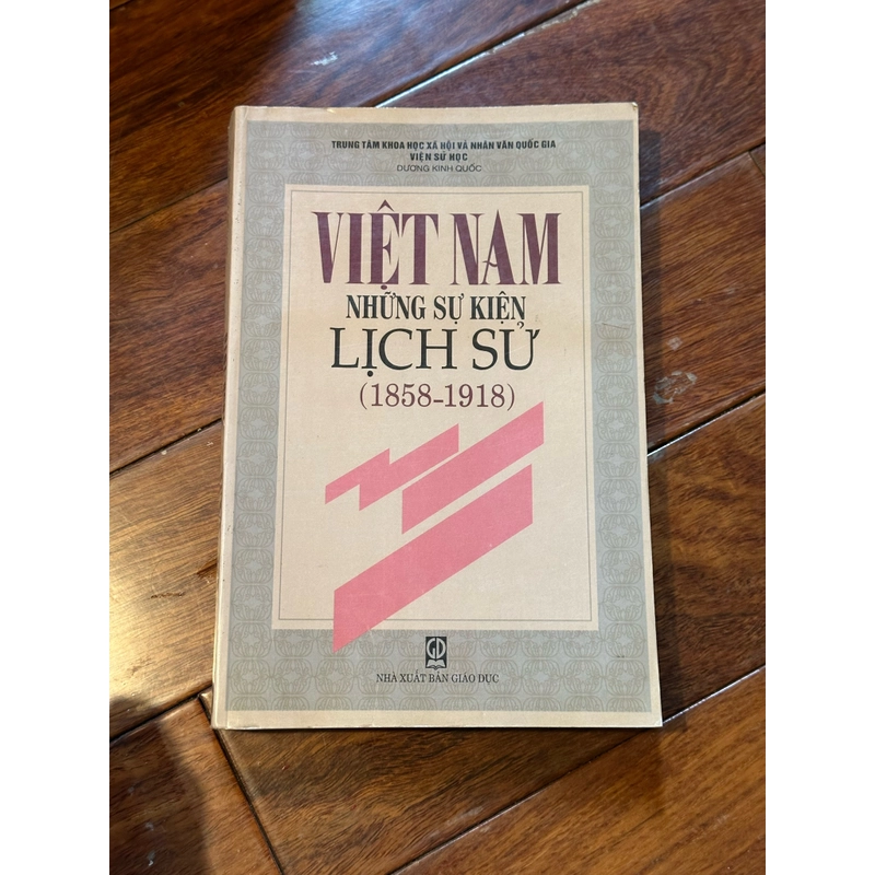 VIỆT NAM – NHỮNG SỰ KIỆN LỊCH SỬ (1858–1918) 461372