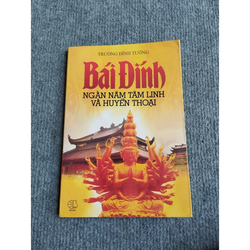 BÁI ĐÍNH NGÀN NĂM TÂM LINH VÀ HUYỀN THOẠI 551756