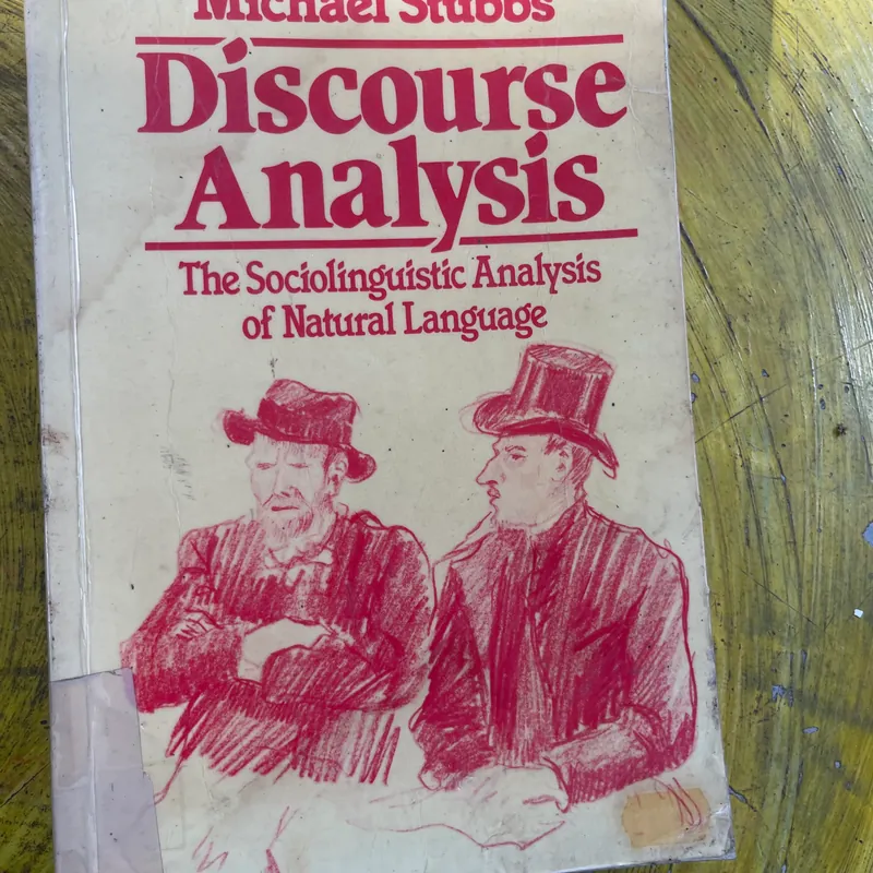 DISCOURSE ANALYSIS THE SOCIOLINGUISTIC ANALYSIS OF NATURAL LANGUAGE- MICHAEL STUBBS 561829