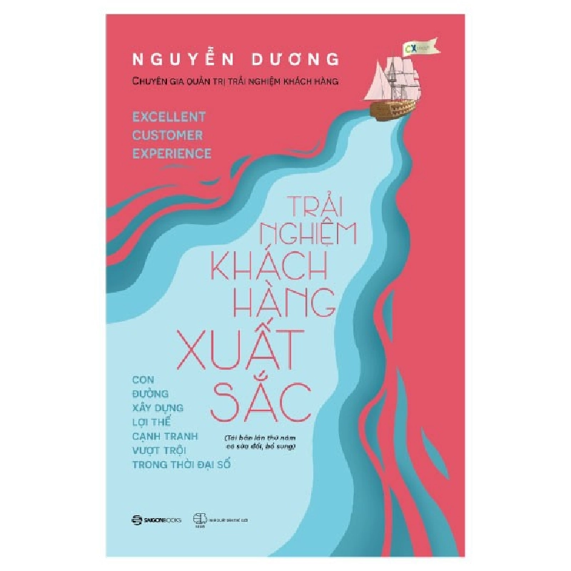 Trải Nghiệm Khách Hàng Xuất Sắc - Nguyễn Dương (Mới 100%) Marketing, bán hàng, SaigonBooks - SÁCH ĐẠI HỌC 479935