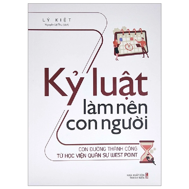 Kỷ Luật Làm Nên Con Người - Con Đường Thành Công Từ Học Viện Quân Sự West Point - Lý Kiệt 296324