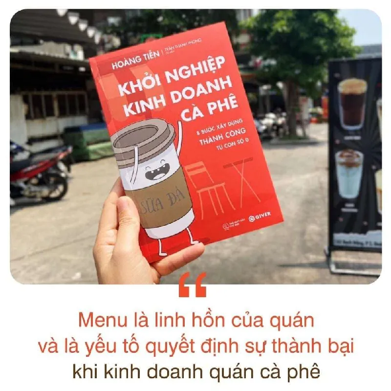 Khởi Nghiệp Kinh Doanh Cà Phê - Hoàng Tiễn - GIVER BOOKS - MARKETING KINH DOANH 595448