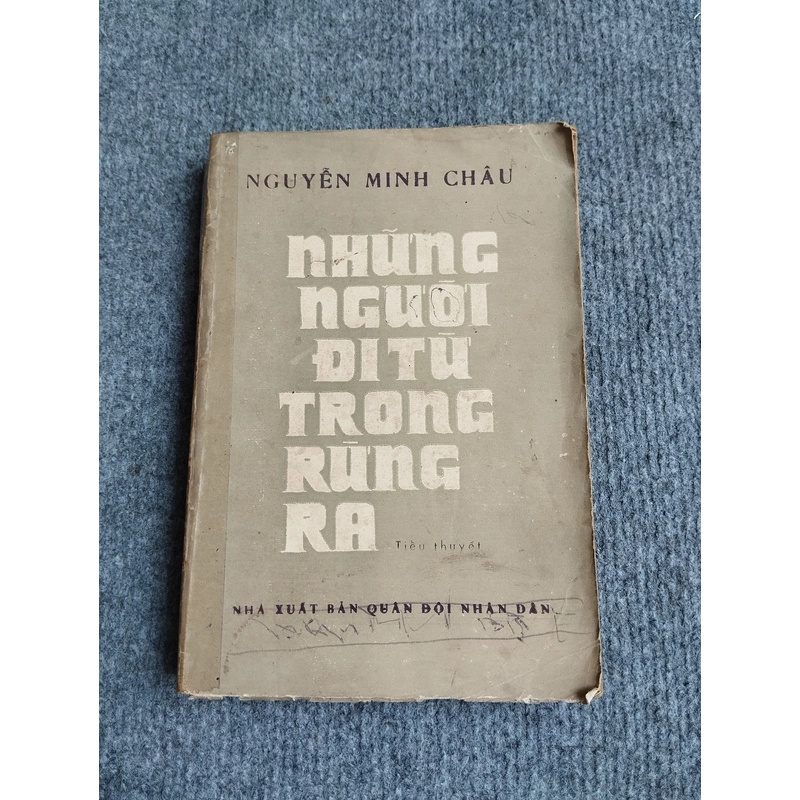 NHỮNG NGƯỜI ĐI TỪ TRONG RỪNG RA - NGUYỄN MINH CHÂU 540671