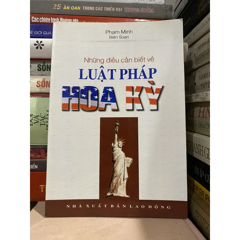 NHỮNG ĐIỀU CẦN BIẾT VỀ LUẬT PHÁP HOA KỲ (XB 2003) 674898