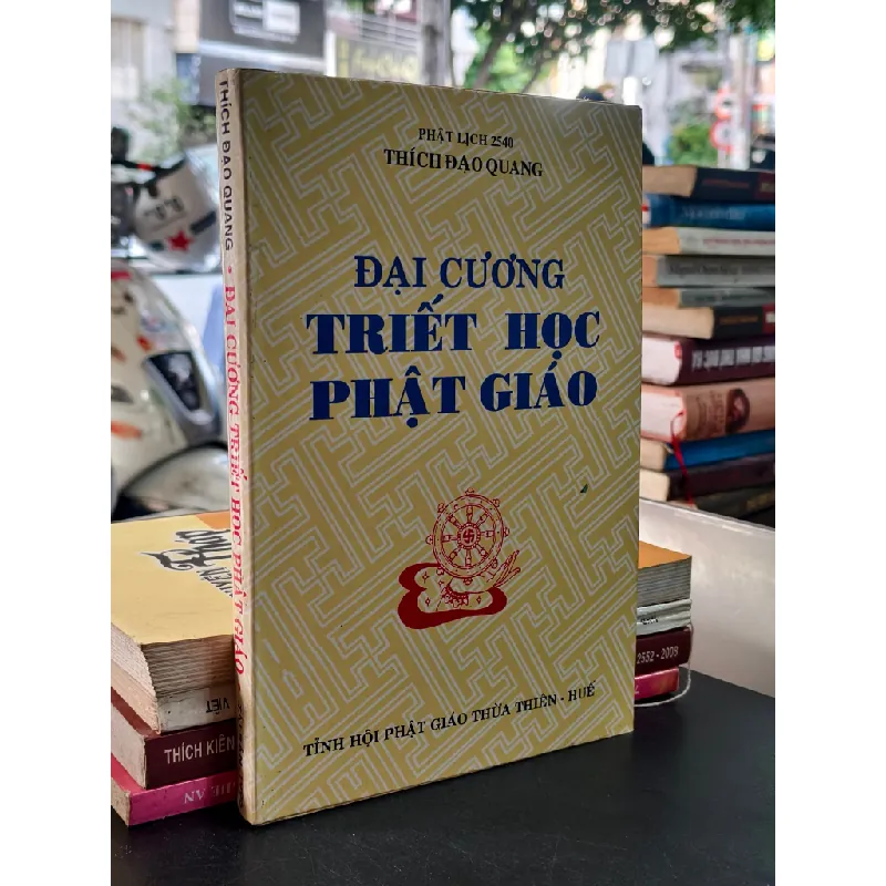 Đại cương triết học Phật giáo - Thích Đạo Quang 712285