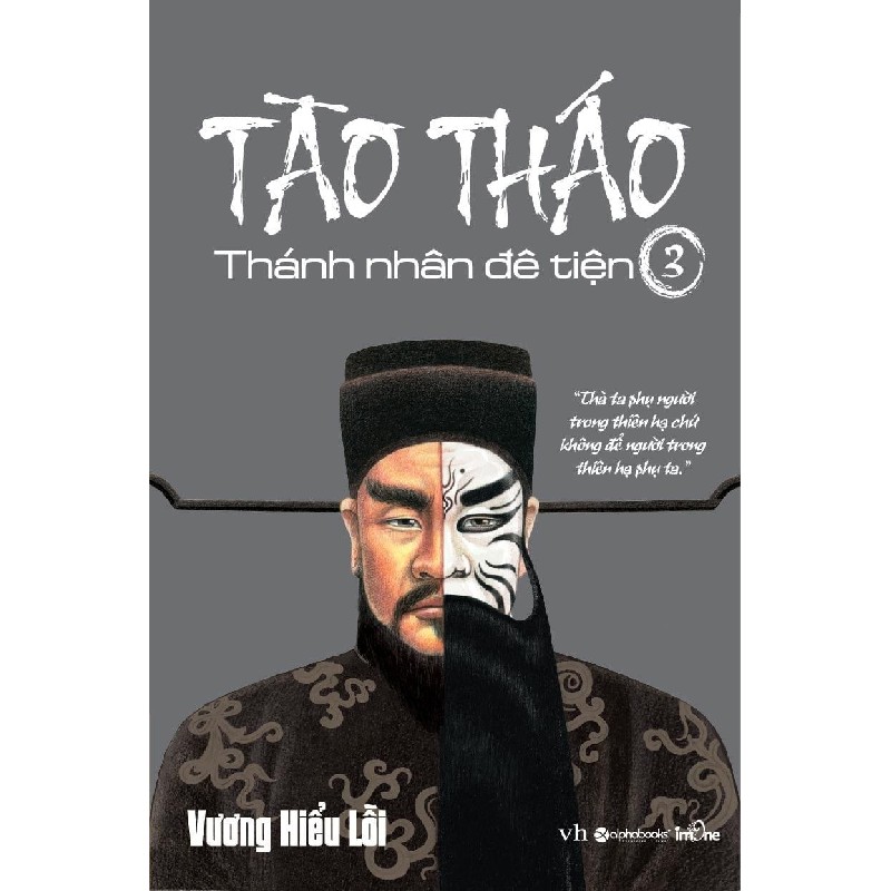 Tào Tháo - Thánh Nhân Đê Tiện - Tập 3 - Vương Hiểu Lỗi 159964