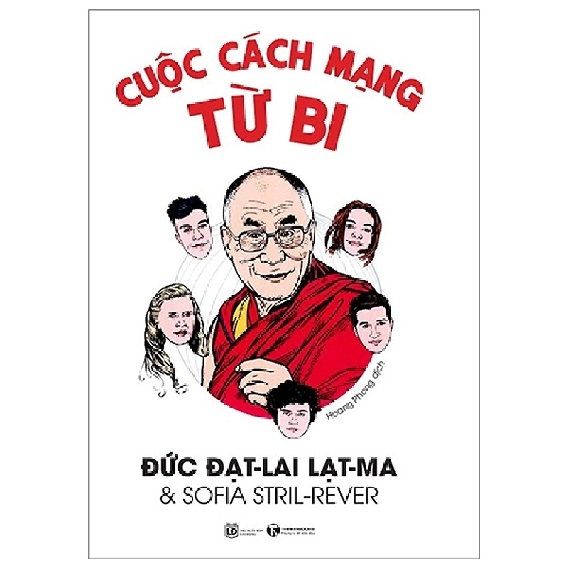 Cuộc cách mạng từ bi - Đức Đạt Lai Lạt Ma và Sofia Stril - Rever 2019 New 100% HCM.PO 28931