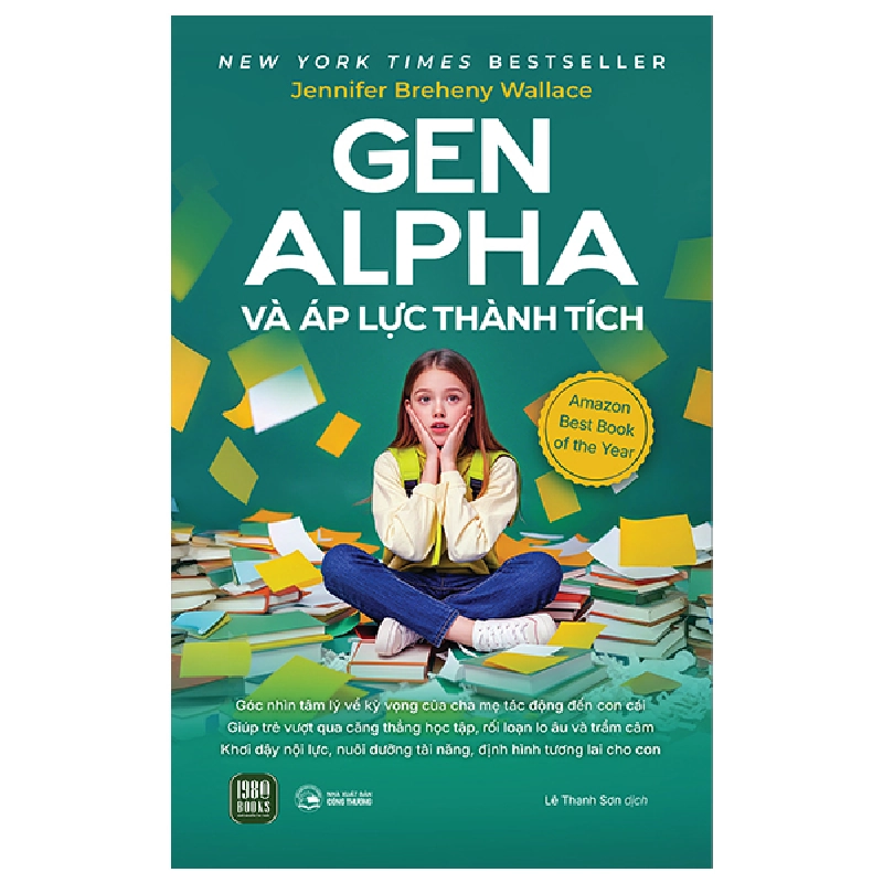 Gen Alpha Và Áp Lực Thành Tích (2025) - Jennifer Breheny Wallace 700262