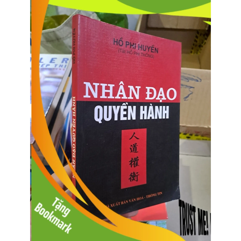 (TẶNG BOOKMARK) Nhân đạo quyền hành mới 80% có viết trang đầu Hồ Phi Huyền (tức Hồ Phi Thống) 2004 RBK0308 LỊCH SỬ - CHÍNH TRỊ - TRIẾT HỌC 949301