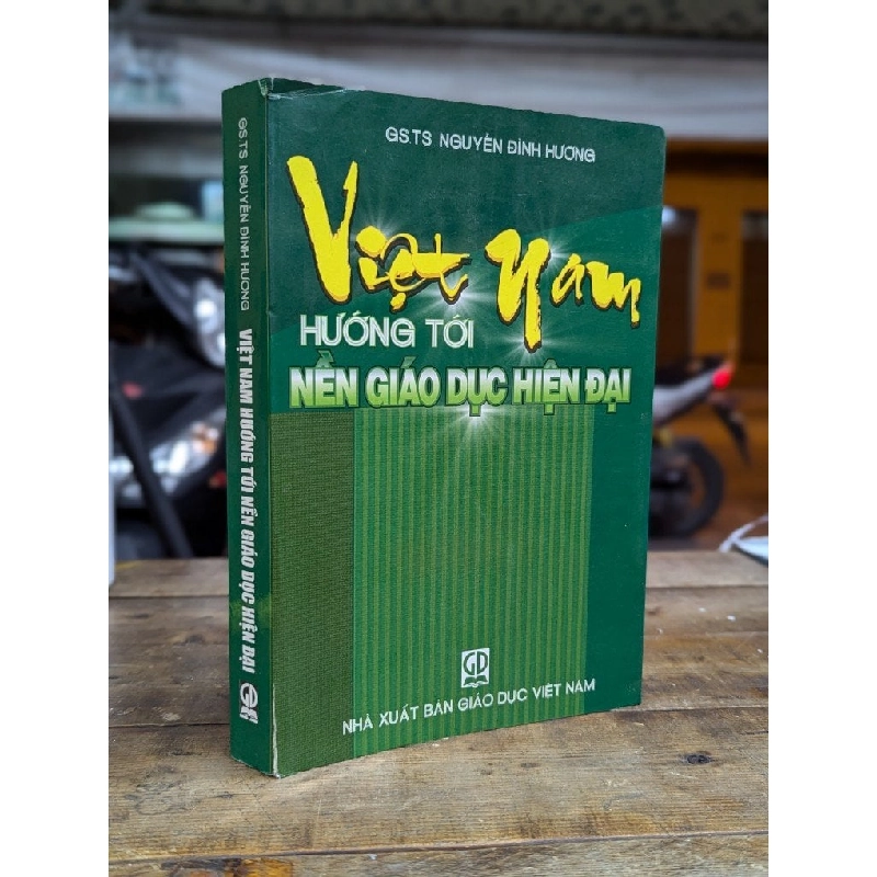 Việt Nam hướng tới nền giáo dục hiện đại - Gs. Ts. Nguyễn Đình Hương 291749