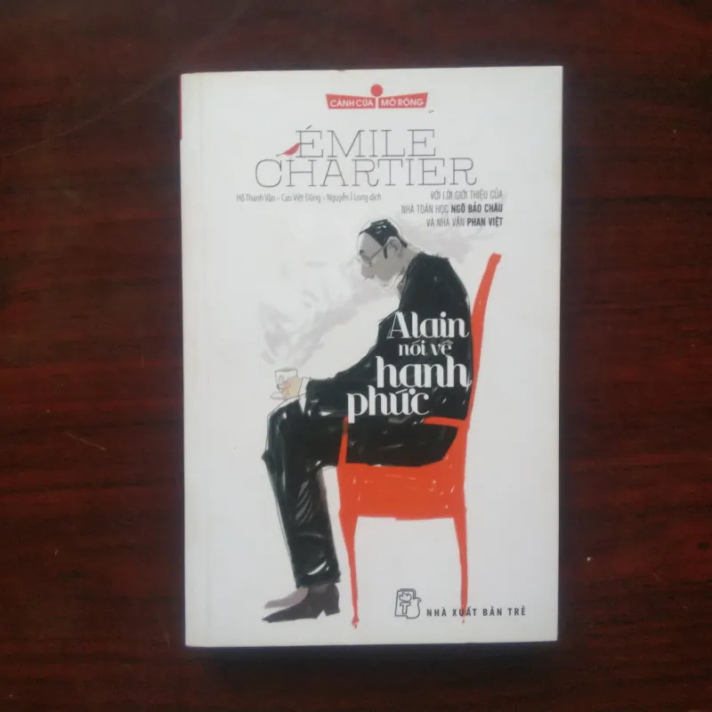 [Tiểu Thuyết Triết Học] Alain Nói Về Hạnh Phúc (Emile Chartier) - Cánh Cửa Mở Rộng 1002984