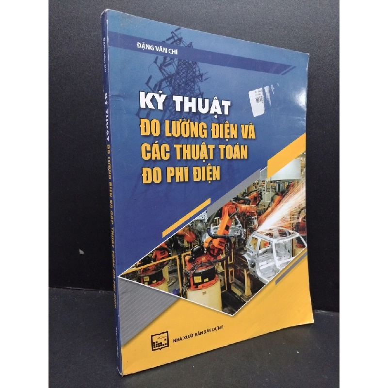 Kỹ thuật đo lường điện và các thuật toán đo phi điện mới 80% bẩn nhẹ 2019 HCM1209 Đặng Văn Chí KỸ NĂNG 274083