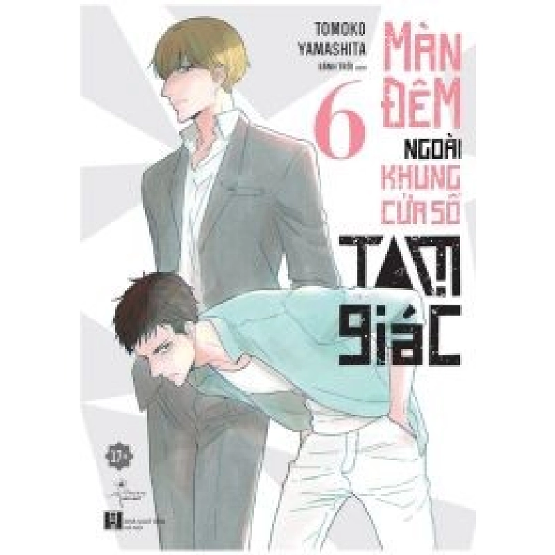 Màn Đêm Ngoài Khung Cửa Sổ Tam Giác - Tập 6 - Tomoko Yamashita 353360