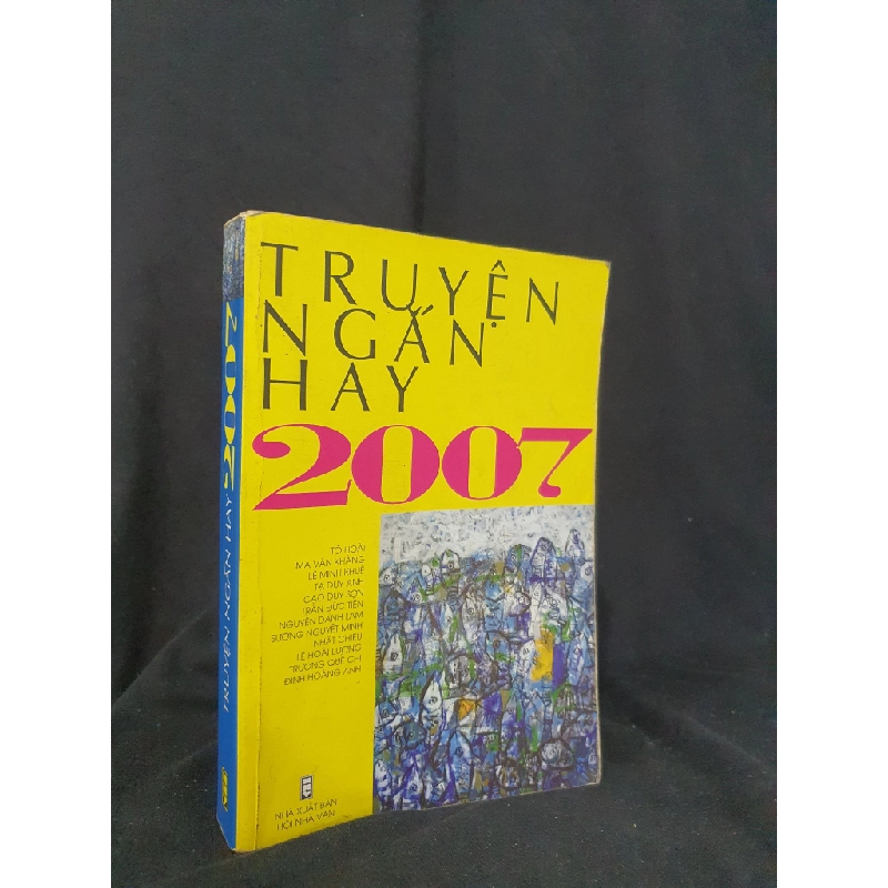 Truyện ngắn hay 2007 mới 60% 2007 HSTB.HCM205 Nhiều tác giả SÁCH VĂN HỌC 173415