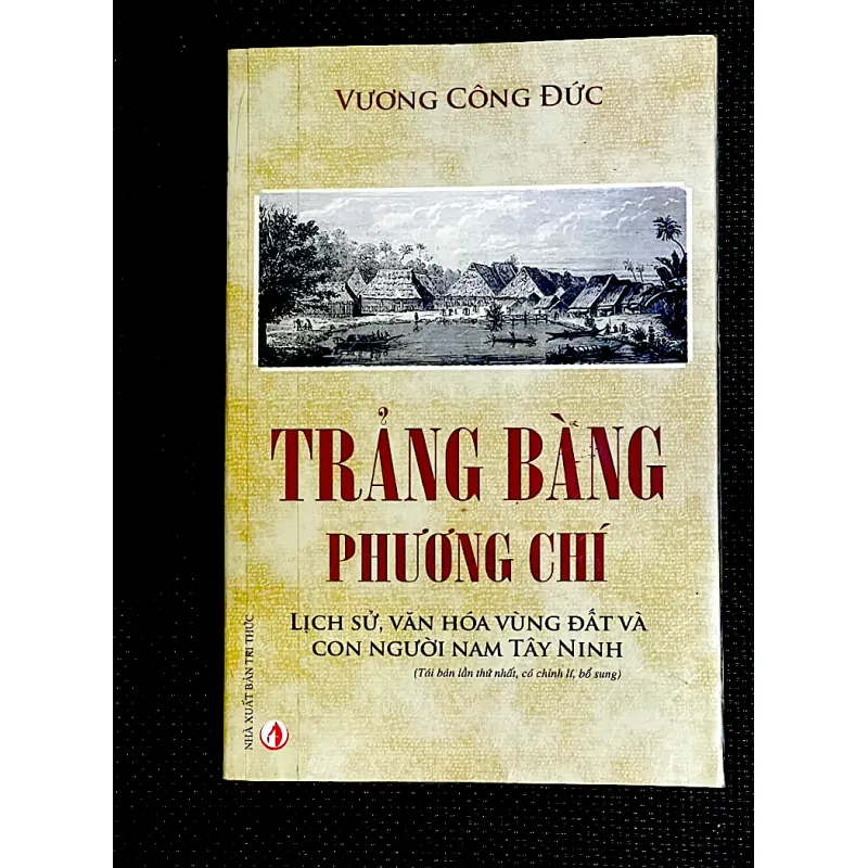 TRẢNG BÀNG PHƯƠNG CHÍ - Lịch sử , văn hóa vùng đất và con người nam Tây Ninh 1027813