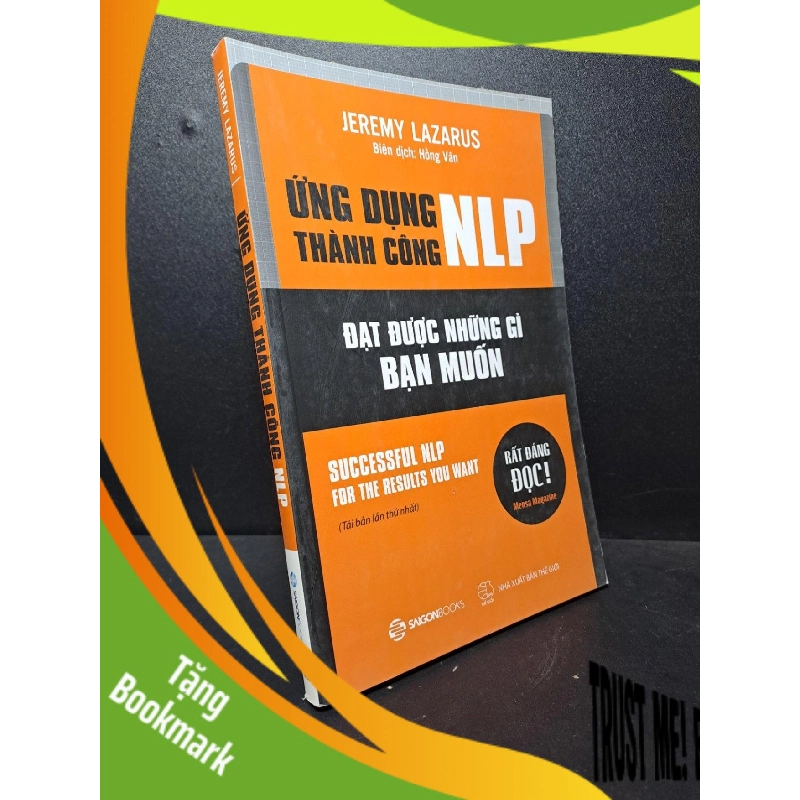 (TẶNG BOOKMARK) Ứng dụng thành công NLP Jeremy Lazarus - TB lần 1 2018 mới 95% RBK.ASB2512 kỹ năng tư duy 955906