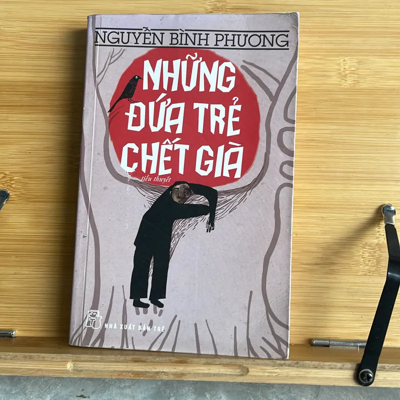 Những đứa trẻ chết già  Nguyễn Bình Phương 697247