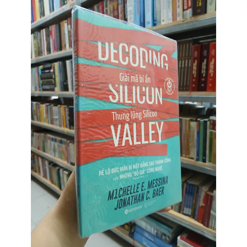 GIẢI MÃ BÍ ẨN THUNG LŨNG SILICON - NGUYỆT MINH 738833