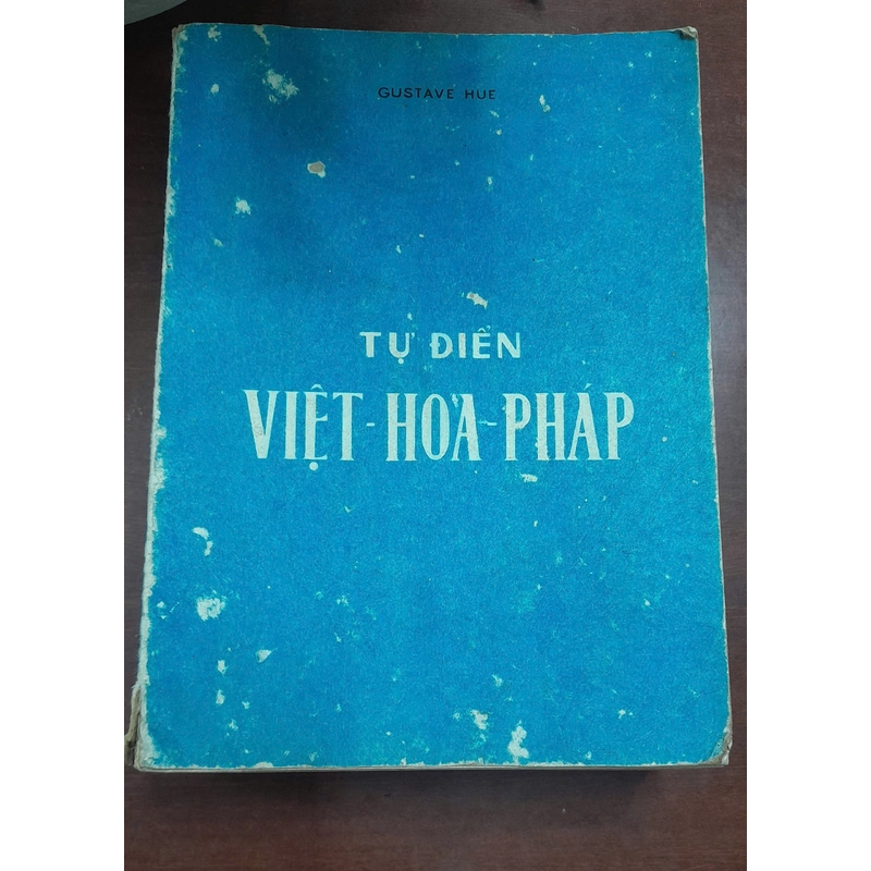 TỪ ĐIỂN VIỆT HOA PHÁP 256793