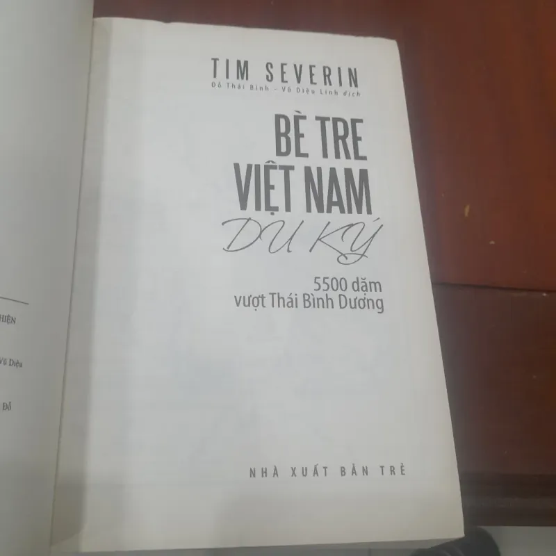 Tim Severin - BÈ TRE VIỆT NAM DU KÝ, 5500 dặm vượt Thái Bình Dương 799572