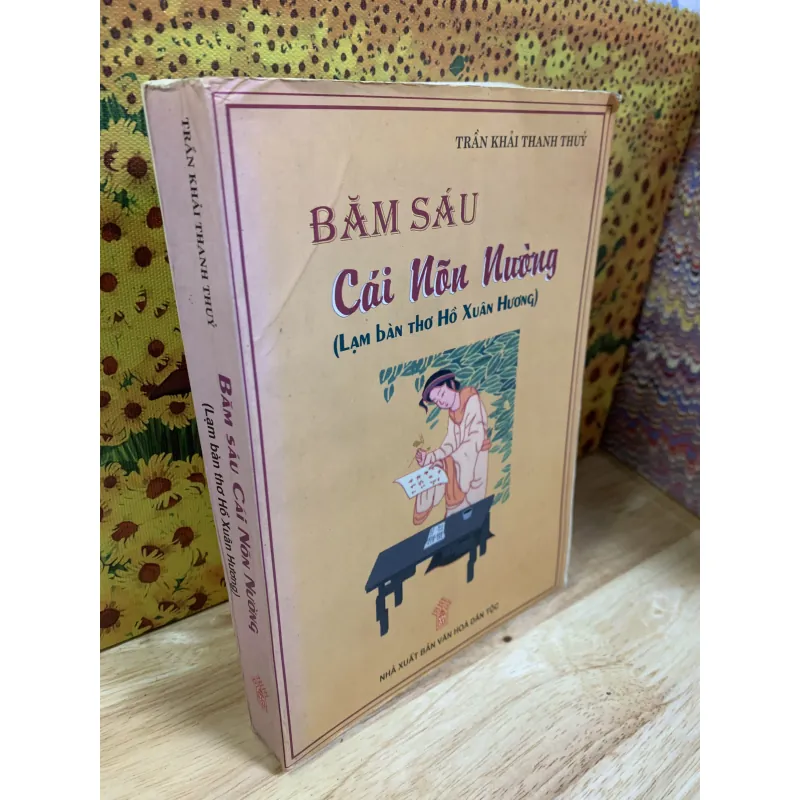 Băm Sáu Cái Nõn Nường (Lạm Bàn Thơ Hồ Xuân Hương) - Trần Khải Thanh Thuỷ 925593