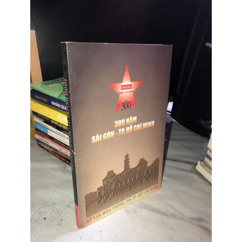 300 năm Sài Gòn - TP.Hồ Chí Minh 726633