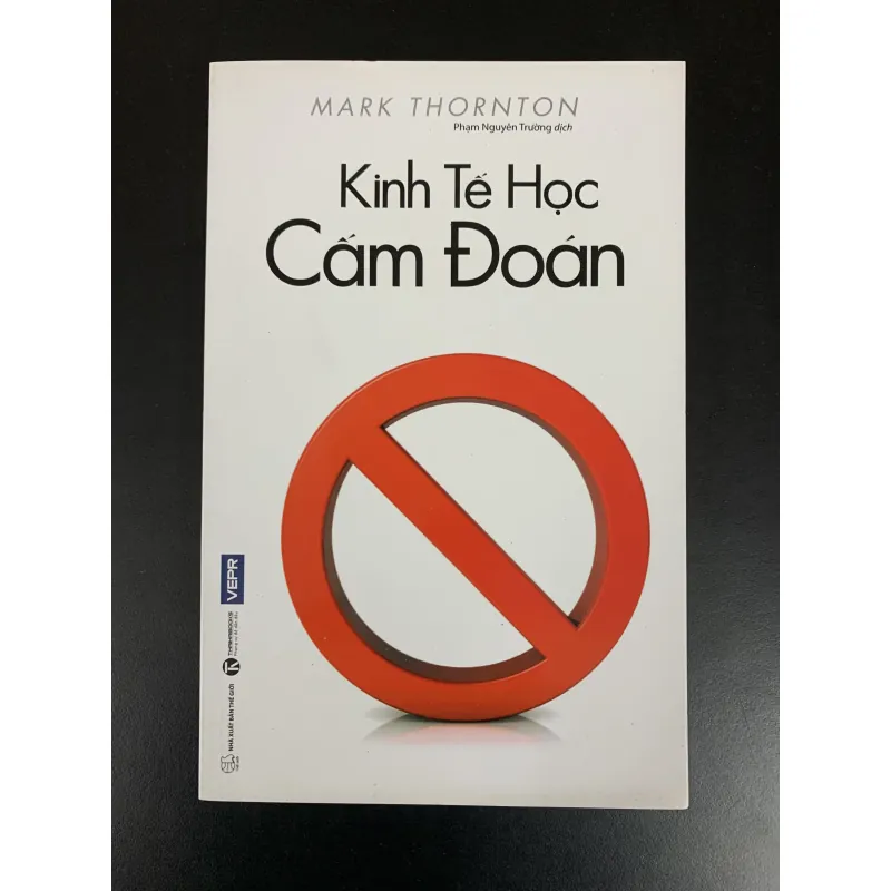 Kinh tế học cấm đoán - Mark Thornton - Phạm Nguyên Trường dịch  961112