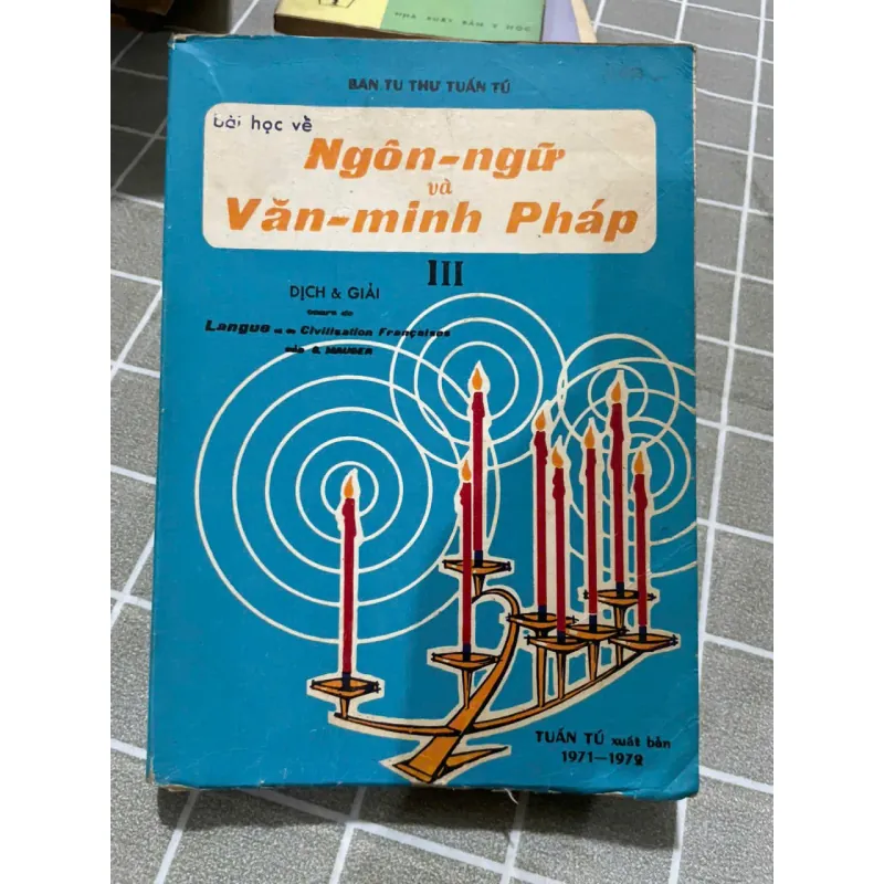 NGÔN NGỮ VÀ VĂN MINH PHÁP 3 - SÁCH HỌC TIẾNG PHÁP XƯA 556837