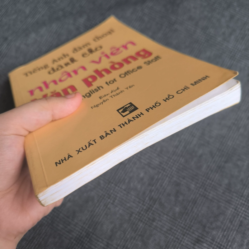 Tiếng Anh Đàm Thoại Dành Cho Nhân Viên Văn Phòng - Nguyễn Thành Yến (Biên dịch) 550733