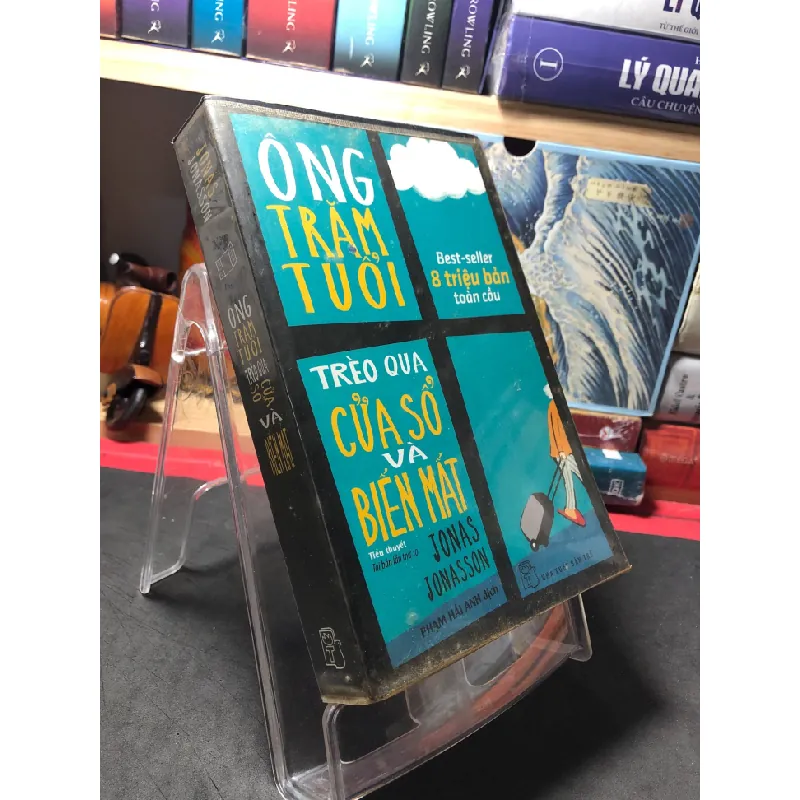[Sách Cũ SCGR] Ông trăm tuổi trèo qua cửa sổ và biến mất 2016 mới 70% ố vàng Jonas Jonasson HPB1110 VĂN HỌC 678889